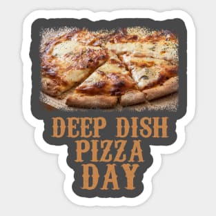 5th April - Deep Dish Pizza Day Sticker